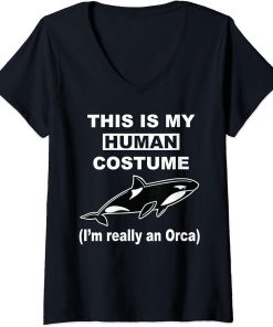 Womens This is My Human Costume I"m Really An Orca Whale Fun Animal V-Neck T-Shirt